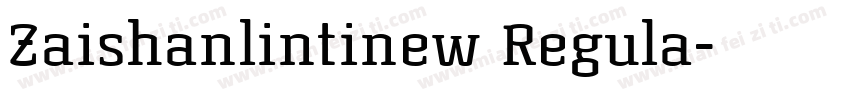 Zaishanlintinew Regula字体转换